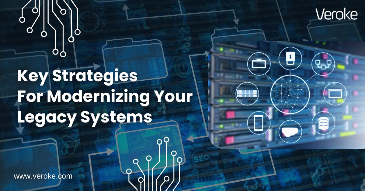 Strategies Explained for Modernizing Legacy Systems